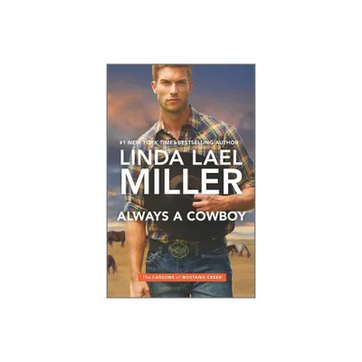 Always a Cowboy - (Carsons of Mustang Creek) by Linda Lael Miller (Paperback)