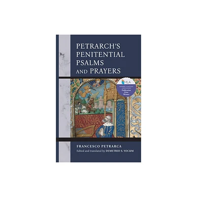 Petrarchs Penitential Psalms and Prayers