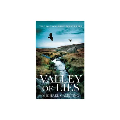Valley of Lies - (The Devonshire Mysteries) by Michael Campling (Paperback)