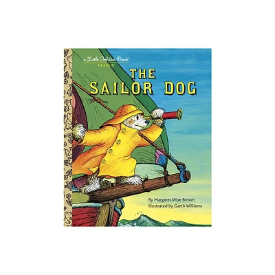 The Sailor Dog - (Little Golden Book) by Margaret Wise Brown (Hardcover)