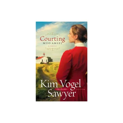 Courting Miss Amsel - by Kim Vogel Sawyer (Paperback)