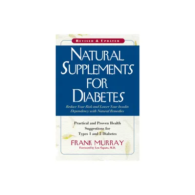 Natural Supplements for Diabetes - by Frank Murray (Paperback)