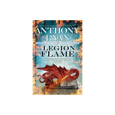 The Legion of Flame - (Draconis Memoria) by Anthony Ryan (Paperback)