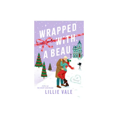 Wrapped with a Beau - by Lillie Vale (Paperback)