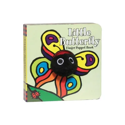 Little Butterfly: Finger Puppet Book - (Little Finger Puppet Board Books) by Chronicle Books & Imagebooks (Mixed Media Product)