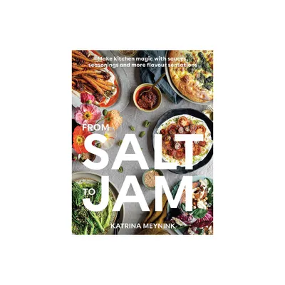 From Salt to Jam - by Katrina Meynink (Paperback)