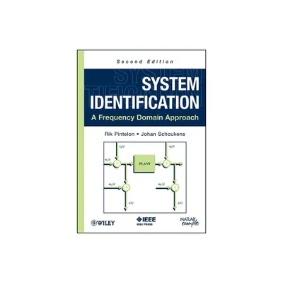 System Identification, 2E - 2nd Edition by Rik Pintelon & Johan Schoukens (Hardcover)