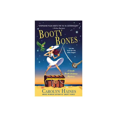 Booty Bones - (Sarah Booth Delaney Mystery) by Carolyn Haines (Paperback)