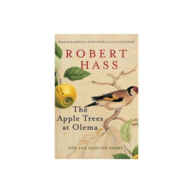 The Apple Trees at Olema - by Robert Hass (Paperback)