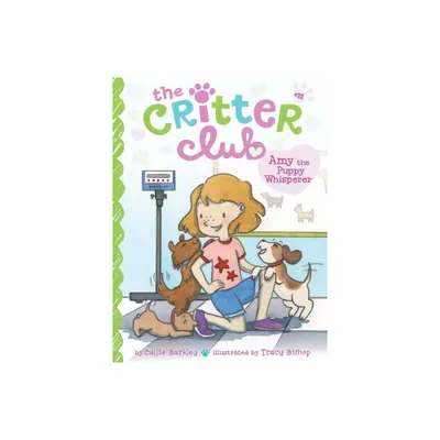 Amy the Puppy Whisperer - (Critter Club) by Callie Barkley (Paperback)