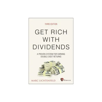 Get Rich with Dividends - (Agora) 3rd Edition by Marc Lichtenfeld (Hardcover)