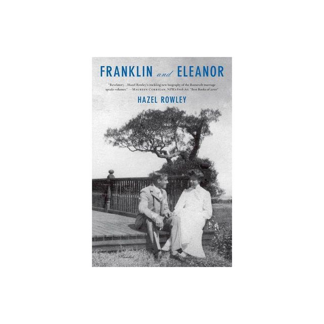 Franklin and Eleanor - by Hazel Rowley (Paperback)