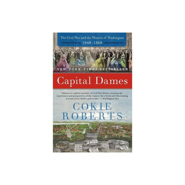 Capital Dames - by Cokie Roberts (Paperback)