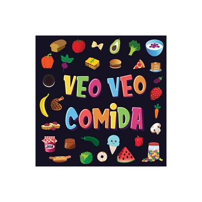 Veo Veo - Comida - by Pamparam Libros Para Nios (Paperback)