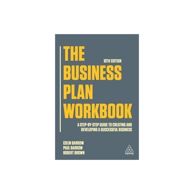 The Business Plan Workbook - 10th Edition by Colin Barrow & Paul Barrow & Robert Brown (Paperback)