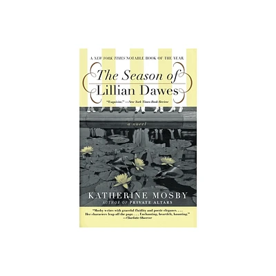 The Season of Lillian Dawes - by Katherine Mosby (Paperback)