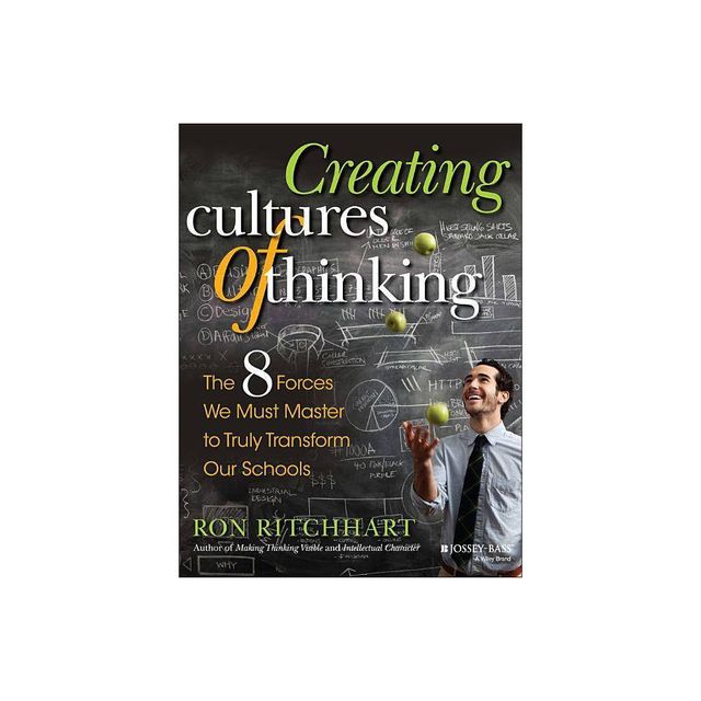 Creating Cultures of Thinking - by Ron Ritchhart (Paperback)