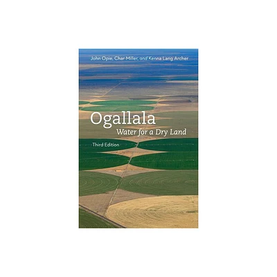 Ogallala, Third Edition - (Our Sustainable Future) 3rd Edition by John Opie & Char Miller & Kenna Lang Archer (Paperback)