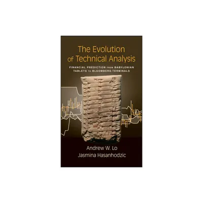 The Evolution of Technical Analysis - (Bloomberg) by Andrew W Lo & Jasmina Hasanhodzic (Hardcover)