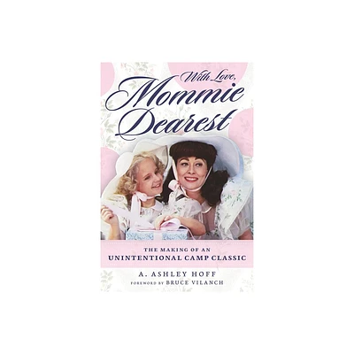 With Love, Mommie Dearest - by A Ashley Hoff (Paperback)