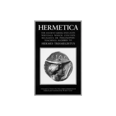 Hermetica: Volume Two - by Walter Scott (Paperback)