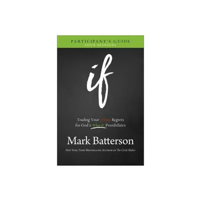 If Participants Guide - by Mark Batterson (Paperback)