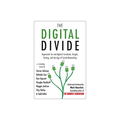 The Digital Divide - by Mark Bauerlein (Paperback)