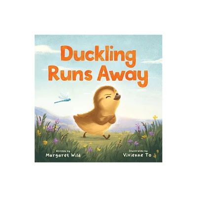 Duckling Runs Away - by Margaret Wild (Hardcover)