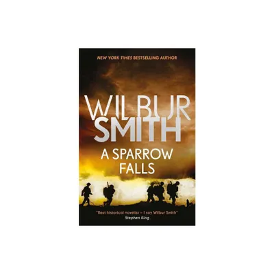 Sparrow Falls - (Courtney Series: The When the Lion Feeds Trilogy) by Wilbur Smith (Paperback)