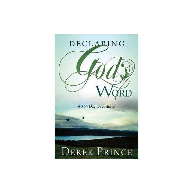 Declaring Gods Word - by Derek Prince (Paperback)