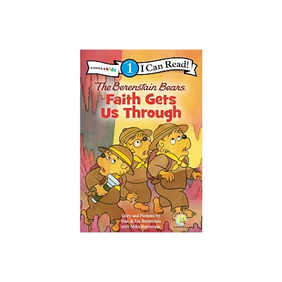 The Berenstain Bears, Faith Gets Us Through - (I Can Read! / Berenstain Bears / Living Lights: A Faith Story) (Paperback)