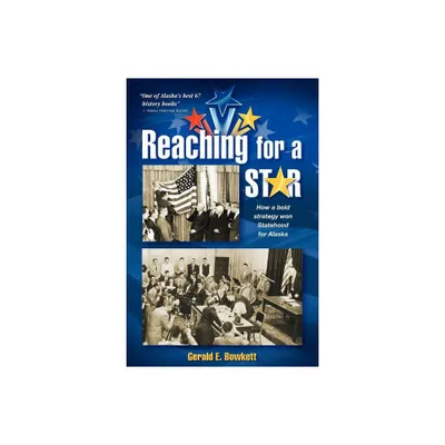 Reaching for a Star - by Gerald E Bowkett (Paperback)