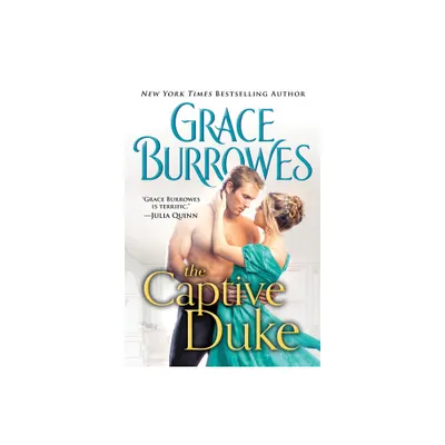 The Captive Duke - (Captive Hearts) by Grace Burrowes (Paperback)