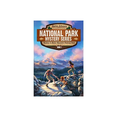 Mystery in Rocky Mountain National Park - (National Park Mystery) by Aaron Johnson (Paperback)