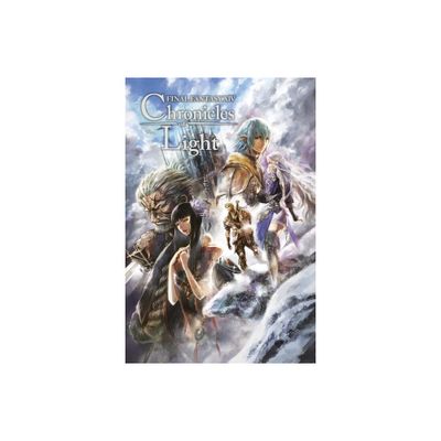 Final Fantasy XIV: Chronicles of Light (Novel) - by Square Enix (Hardcover)