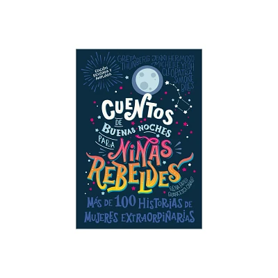 Cuentos de Buenas Noches Para Nias Rebeldes (Good Night Stories for Rebel Girls) - (Hardcover)