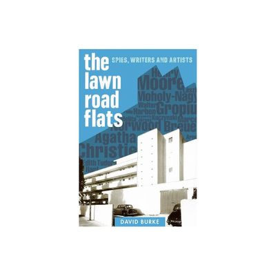 The Lawn Road Flats - (History of British Intelligence) by David Burke (Paperback)