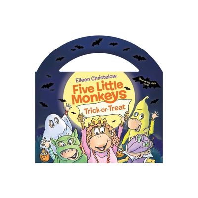 Five Little Monkeys Trick-Or-Treat Glow-In-The-Dark Edition - (Five Little Monkeys Story) by Eileen Christelow (Board Book)