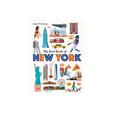 My First Book of New York - by Ingela P Arrhenius (Hardcover)