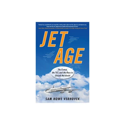 Jet Age - by Sam Howe Verhovek (Paperback)