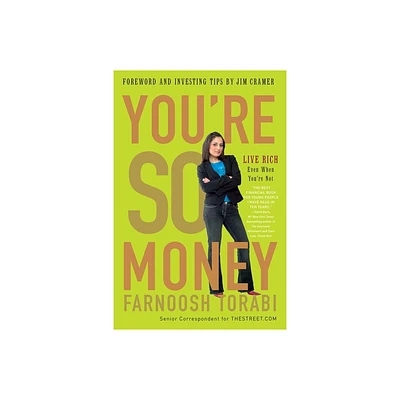 Youre So Money - by Farnoosh Torabi (Paperback)