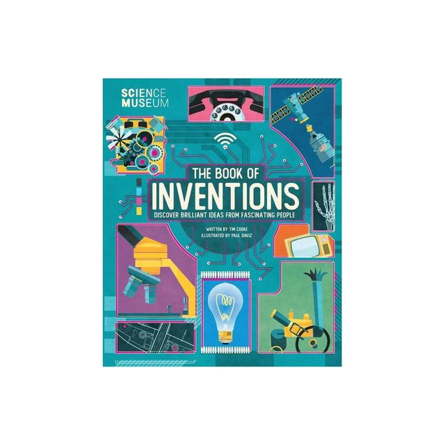 Science Museum: Book of Inventions - by Tim Cooke (Hardcover)