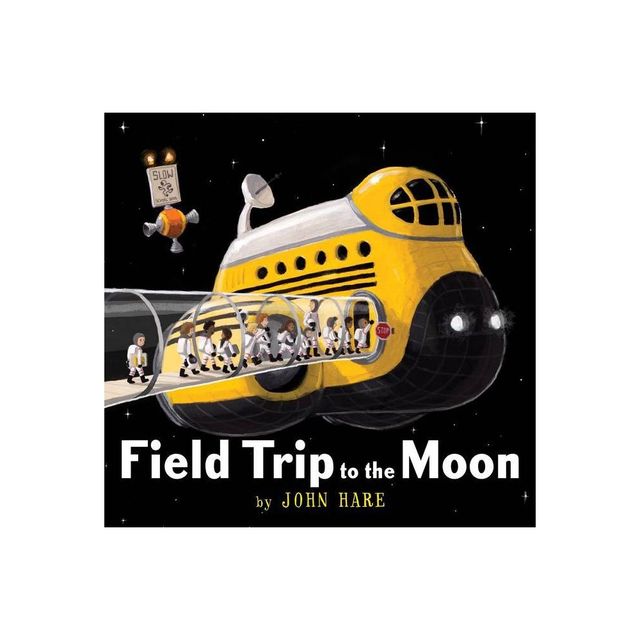 Field Trip to the Moon - (Field Trip Adventures) by John Hare (Hardcover)