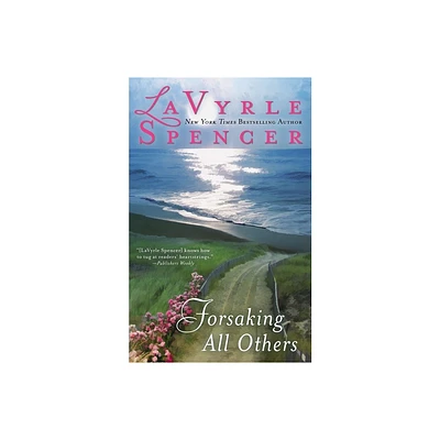 Forsaking all Others - by Lavyrle Spencer (Paperback)