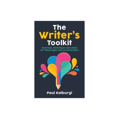 The Writers Toolkit - by Paul Kalburgi (Paperback)