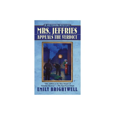 Mrs. Jeffries Appeals the Verdict - (Victorian Mystery) by Emily Brightwell (Paperback)