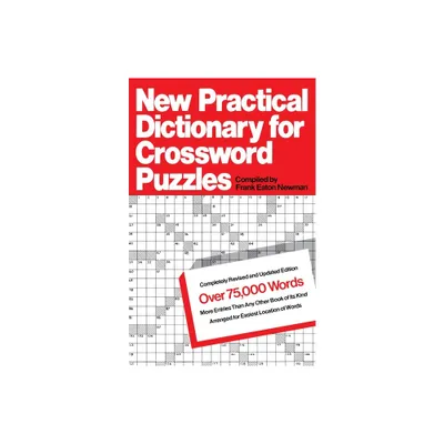 New Practical Dictionary for Crossword Puzzles - by Frank Eaton Newman (Paperback)