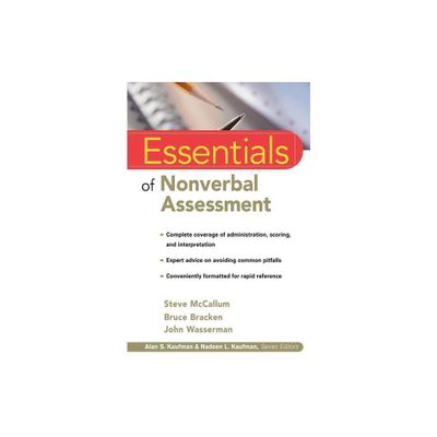 Essentials of Nonverbal Assessment - (Essentials of Psychological Assessment) by Steve McCallum & Bruce Bracken & John Wasserman (Paperback)