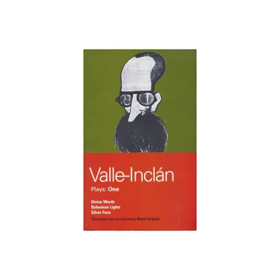 Valle-Inclan Plays: 1 - (World Classics) by Ramn del Valle-Incln (Paperback)