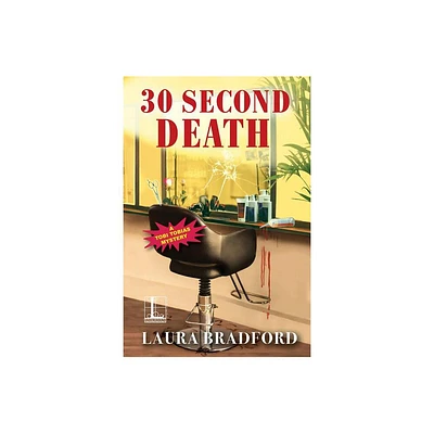 30 Second Death - by Laura Bradford (Paperback)